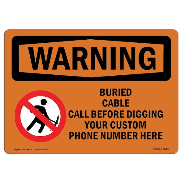 OSHA, Custom Buried Cable Call Before Digging, 24in X 18in Rigid Plastic, 18" W, 24" L, Landscape